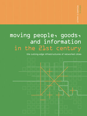 cover image of Moving People, Goods and Information in the 21st Century